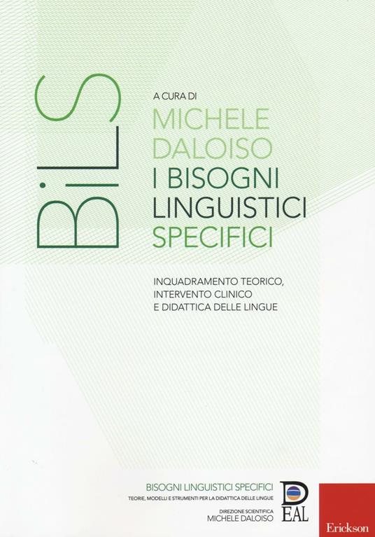 I bisogni linguistici specifici. Inquadramento teorico, intervento clinico e didattica delle lingue - copertina