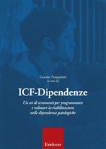 ICF-Dipendenze. Un set di strumenti per programmare e valutare la riabilitazione nelle dipendenze patologiche