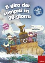 Il giro dei compiti in 80 giorni. Per la 3ª classe elementare