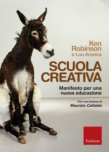 Scuola creativa. Manifesto per una nuova educazione - Ken Robinson,Lou Aronica - copertina
