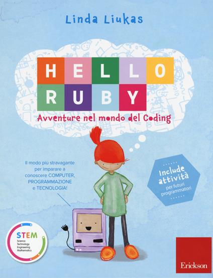 Hello Ruby. Avventure nel mondo del coding. Ediz. a colori - Linda Liukas - copertina