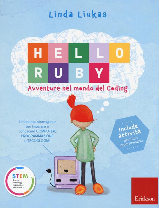 Hello Ruby. Avventure nel mondo del coding. Ediz. a colori - Linda Liukas - copertina