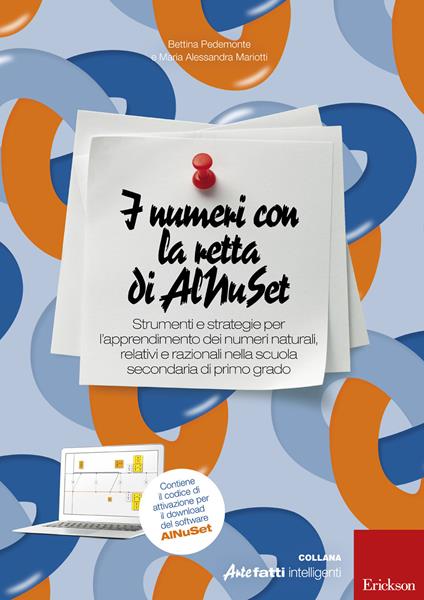 I numeri con la retta di Alnuset. Strumenti e strategie per l'apprendimento dei numeri naturali, relativi e razionali nella scuola secondaria di primo grado - Bettina Pedemonte,Maria Alessandra Mariotti - copertina