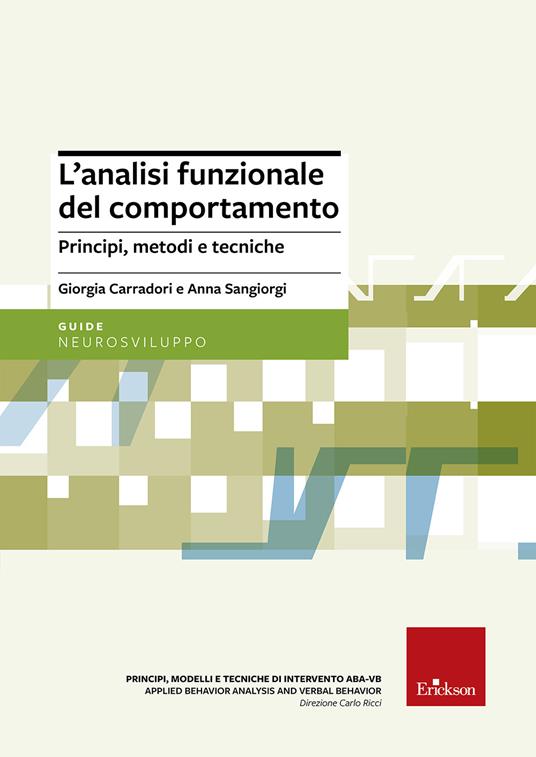 L'analisi funzionale del comportamento. Principi, metodi e tecniche - Giorgia Carradori,Anna Sangiorgi - copertina
