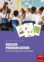 English pronunciation. Corso di fonetica inglese per la scuola primaria. Con 360 Carte
