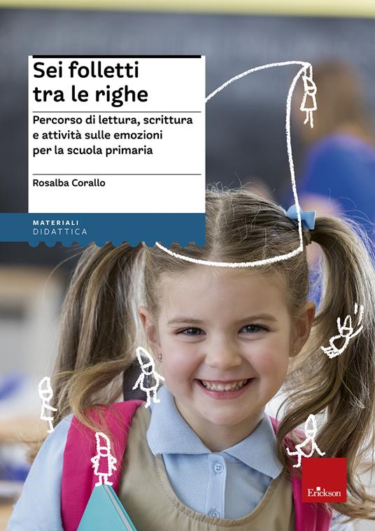 Sei folletti tra le righe. Percorso di lettura, scrittura e attività sulle emozioni per la scuola primaria - Rosalba Corallo - copertina