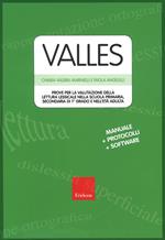 Valles. Prove per la valutazione della lettura lessicale nella Scuola primaria, secondaria di 1º grado e nell'età adulta. Con schede. Con software