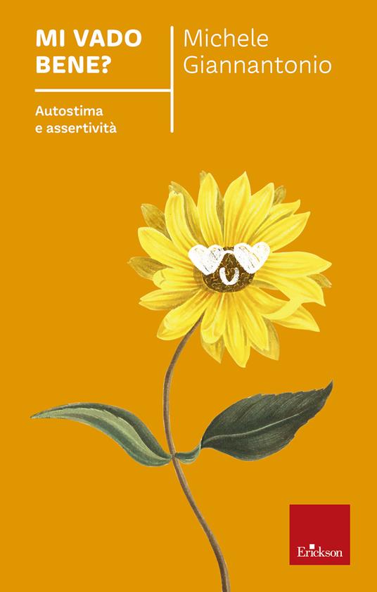 Mi vado bene? Autostima e assertività - Michele Giannantonio - ebook