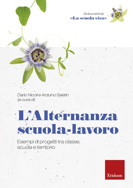 L'alternanza scuola-lavoro. Esempi di progetti tra classe, scuola e territorio - copertina