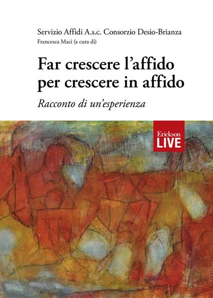 Far crescere l’affido per crescere in affido. Racconto di un’esperienza - copertina