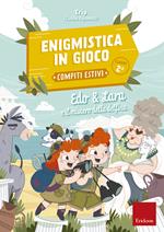 Edo & Lara e il mistero della delfina. Enigmistica in gioco. Compiti estivi. Classe 2ª