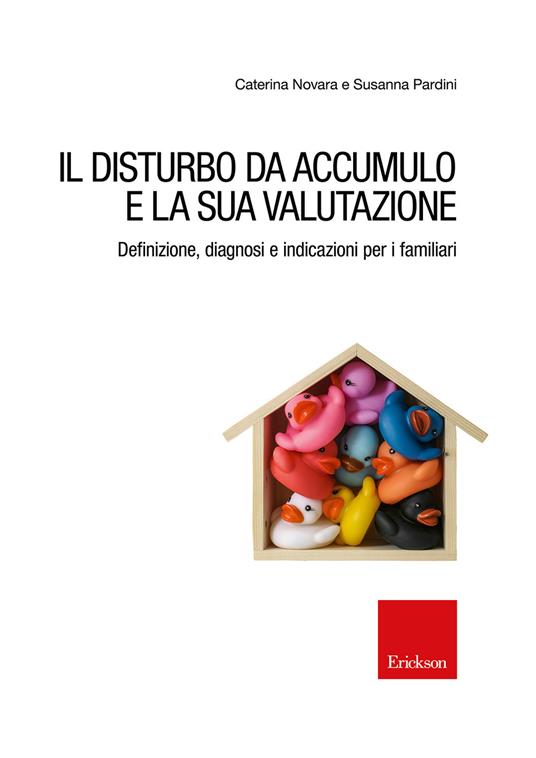Il disturbo da accumulo e la sua valutazione - Caterina Novara,Susanna Pardini - copertina