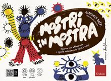 Mostri in mostra. Giocare per crescere