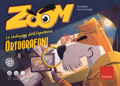Zoom. Le indagini dell'ispettore Ortografoni - Silvia Baldi,Susi Cazzaniga - copertina