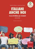Italiani anche noi. Corso di italiano per stranieri. Il libro della scuola di Penny Wirton. Nuova ediz. Con aggiornamento online