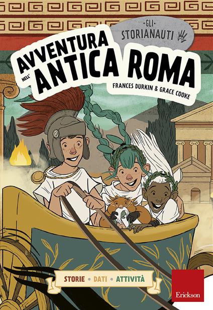 Avventura nell'antica Roma. Gli storianauti - Frances Durkin,Grace Cooke - copertina