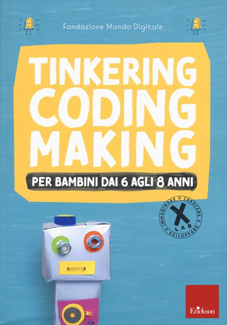 Tinkering coding making per bambini dai 6 agli 8 anni - copertina