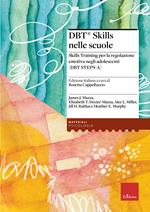 DBT Skills nelle scuole Skills Training per la regolazione emotiva negli adolescenti (DBT STEPS-A)