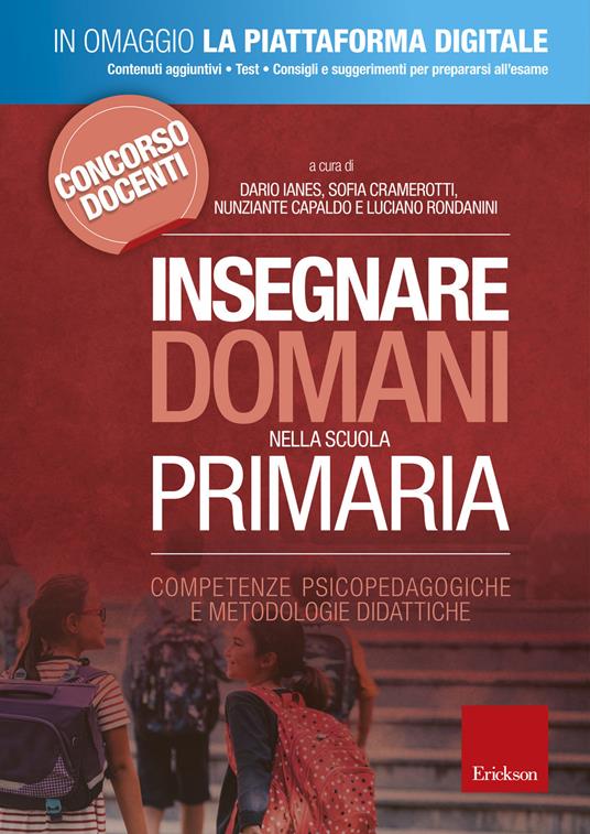 Insegnare domani nella scuola primaria. Competenze psicopedagogiche e metodologie didattiche. Con Contenuto digitale per accesso on line - copertina