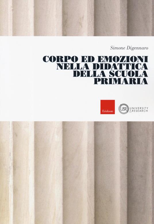 Corpo ed emozioni nella didattica della scuola primaria - Simone Digennaro - copertina