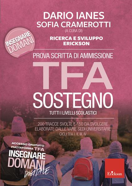 Prova scritta di ammissione TFA sostegno. 200 tracce svolte e 150 da svolgere elaborate dalle varie sedi universitarie. Cicli TFA I, II, III, IV. Con Contenuto digitale per download e accesso online - copertina
