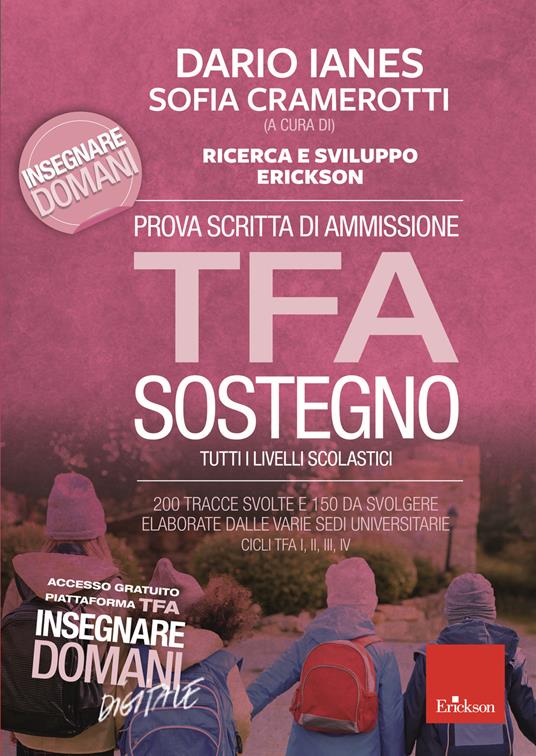 Prova scritta di ammissione TFA sostegno. 200 tracce svolte e 150 da svolgere elaborate dalle varie sedi universitarie. Cicli TFA I, II, III, IV. Con Contenuto digitale per download e accesso online - copertina