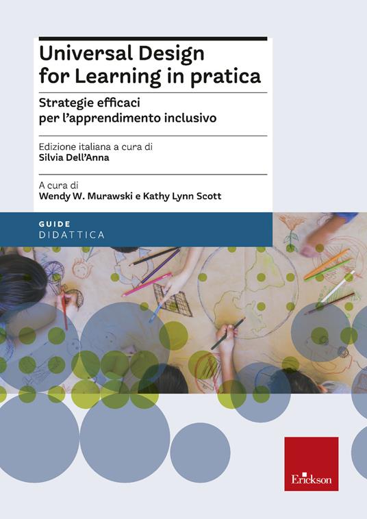 Universal design for learning in pratica. Strategie efficaci per l’apprendimento inclusivo - Wendy W. Murawski,Kathy Lynn Scott - copertina
