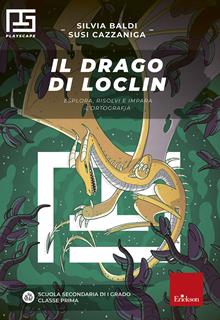 Il drago di Loclin. Escape book