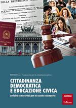 Cittadinanza democratica e educazione civica. Attività e materiali per la scuola secondaria