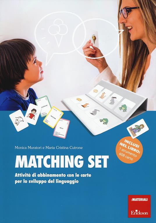 Matching set. Attività di abbinamento con le carte per lo sviluppo del linguaggio. Con Carte - Monica Muratori,Maria Cristina Cutrone - copertina