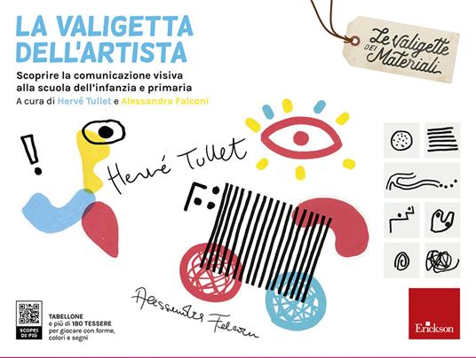 La valigetta dell'artista. Scoprire la comunicazione visiva alla scuola dell’infanzia e primaria - copertina