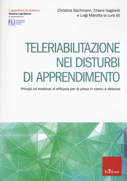 Teleriabilitazione nei disturbi di apprendimento. Principi e evidenze di efficacia per presa in carico a distanza - copertina