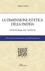 La dimensione estetica della paideia. Fenomenologia, arte, narratività
