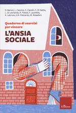 Quaderno di esercizi per vincere l'ansia sociale