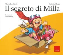 Il segreto di Milla. Ediz. illustrata