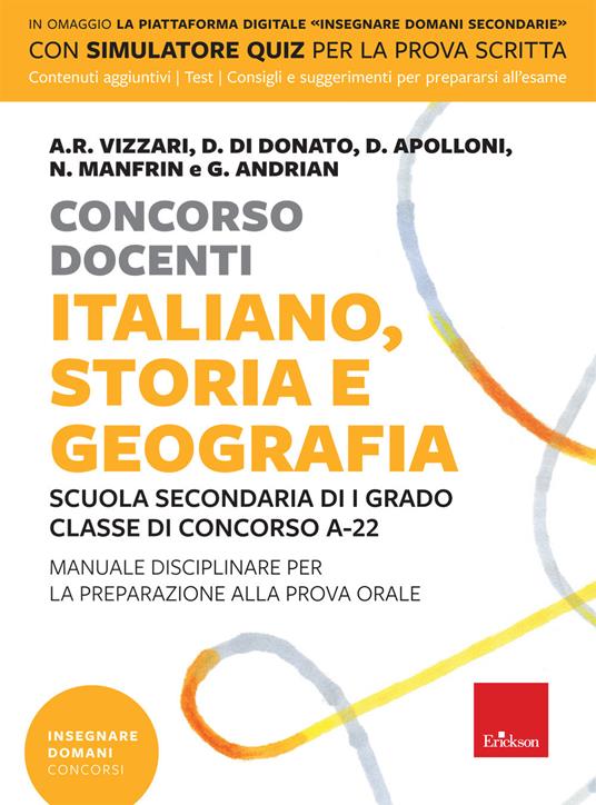 Concorso docenti. Italiano, storia, geografia. Scuola secondaria di I grado, Classe di concorso A-22. Manuale disciplinare per la preparazione alla prova orale. Con software di simulazione - Anna Rita Vizzari,Daniela Di Donato,Davide Apolloni - copertina