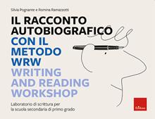 Racconto autobiog. con metodo wrw-writing and read.work