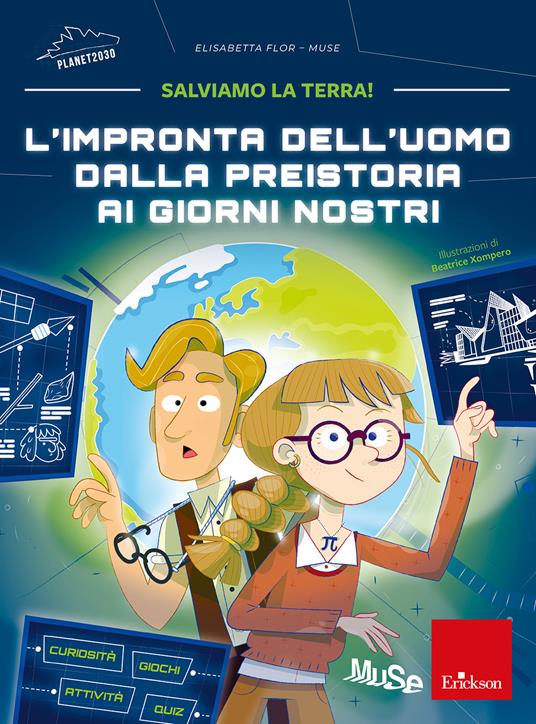 L'impronta dell'uomo dalla preistoria ai giorni nostri. Salviamo la Terra! - Elisabetta Flor - copertina