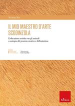 Il mio maestro d’arte scodinzola. L'educazione assistita con gli animali a sostegno del pensiero creativo e dell’autostima