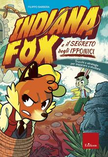 Indiana fox e il segreto degli ipponici