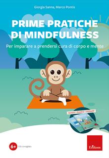 Prime pratiche di Mindfulness. Kit. Con software