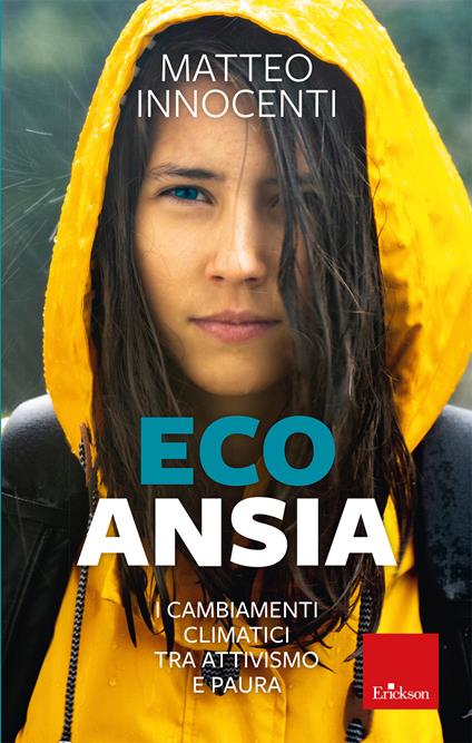 Ecoansia. I cambiamenti climatici tra attivismo e paura - Matteo Innocenti - copertina