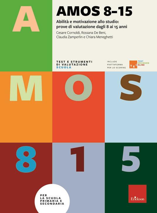 AMOS 8-15. Abilità e motivazione allo studio: prove di valutazione per ragazzi dagli 8 ai 15 anni. Nuova ediz. - Cesare Cornoldi,Rossana De Beni,Chiara Meneghetti - copertina