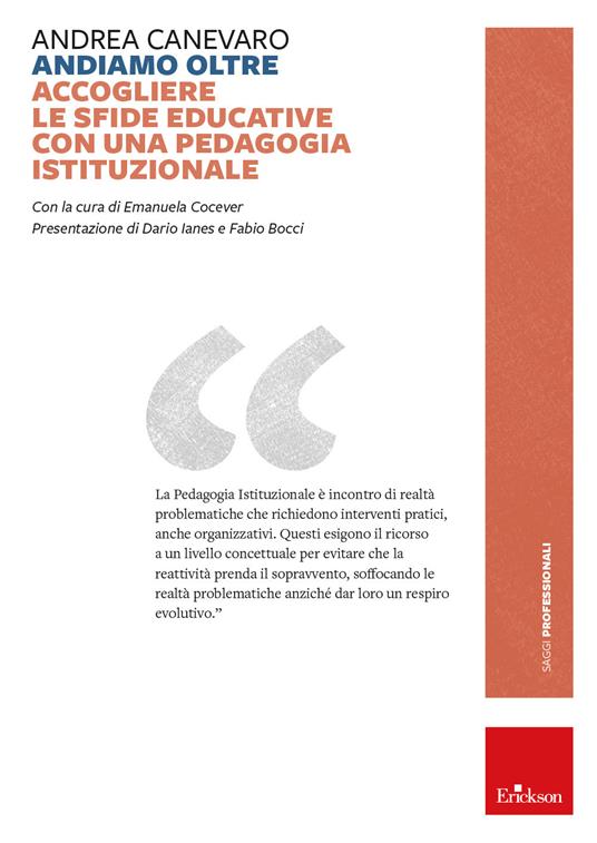 Andiamo oltre. Accogliere le sfide educative con una pedagogia istituzionale - Andrea Canevaro - copertina