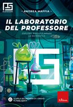 Il laboratorio del professore. Esplora, risolvi e impara la matematica. Playscape. Per la classe 3ª della scuola secondaria di primo grado