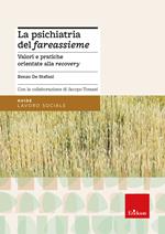 La psichiatria del «fareassieme». Valori e pratiche orientate alla recovery