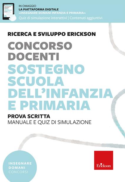 Concorso docenti. Sostegno scuola dell’infanzia e primaria. Manuale e quiz di simulazione. Prova scritta. Con espansioni online - copertina