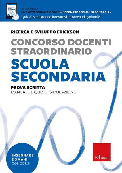 Concorso docenti straordinario scuola secondaria. Prova scritta. Manuale e quiz di simulazione. Con piattaforma digitale "Insegnare domani secondaria" - copertina