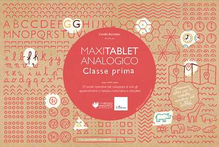Libro MAXItablet analogico - Classe prima - 34 tavole operative per sviluppare al volo gli apprendimenti in italiano, matematica e discipline 