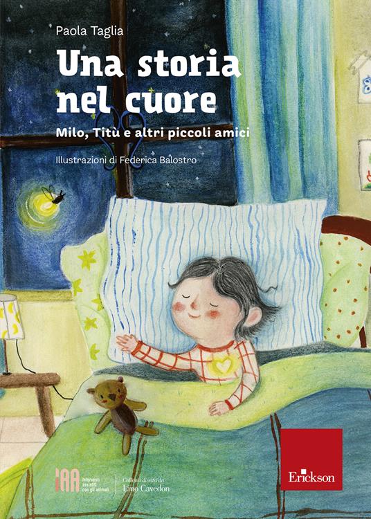 Una storia nel cuore. Milo, Titù e altri piccoli amici - Paola Taglia - copertina